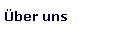 �ber uns